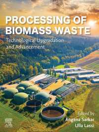 Processing of Biomass Waste : Technological Upgradation and Advancement