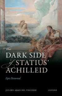 The Dark Side of Statius' Achilleid : Epic Distorted