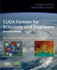 科学者と工学者のためのCUDA　Fortran（第２版）<br>CUDA Fortran for Scientists and Engineers : Best Practices for Efficient CUDA Fortran Programming（2）
