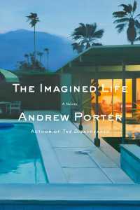 The Imagined Life : A Novel