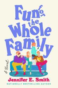 Fun for the Whole Family : A Novel