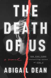 The Death of Us : A Novel