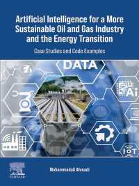 Artificial Intelligence for a More Sustainable Oil and Gas Industry and the Energy Transition : Case Studies and Code Examples