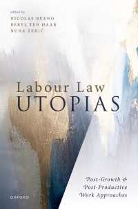 Labour Law Utopias : Post-Growth & Post-Productive Work Approaches
