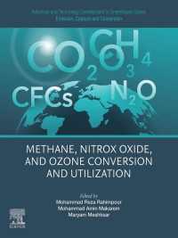 Advances and Technology Development in Greenhouse Gases: Emission, Capture and Conversion : Methane, Nitrox Oxide, and Ozone Conversion and Utilization