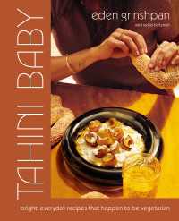 Tahini Baby : Bright, Everyday Recipes That Happen to Be Vegetarian