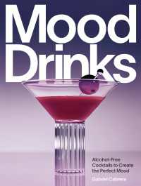 Mood Drinks : Alcohol-Free Cocktails to Create the Perfect Mood