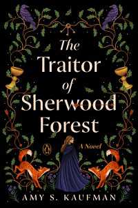 The Traitor of Sherwood Forest : A Novel