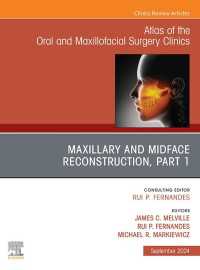Maxillary and Midface Reconstruction, Part 1, An Issue of Atlas of the Oral & Maxillofacial Surgery Clinics, E-Book : Maxillary and Midface Reconstruction, Part 1, An Issue of Atlas of the Oral & Maxillofacial Surgery Clinics, E-Book
