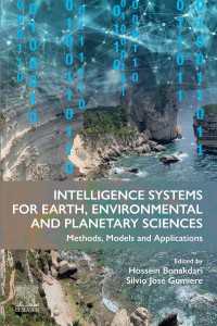 Intelligence Systems for Earth, Environmental and Planetary Sciences : Methods, Models and Applications