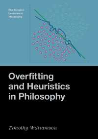 哲学における過剰適合とヒューリスティクス<br>Overfitting and Heuristics in Philosophy