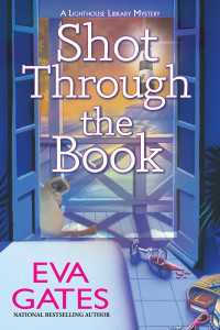 Shot Through the Book : A Lighthouse Library Mystery