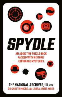 Spydle : An Addictive Puzzle Book Packed with Historic Espionage Mysteries