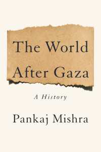 The World After Gaza : A History