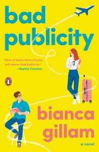 Bad Publicity : A Novel