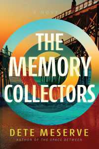 The Memory Collectors : A Novel