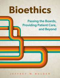 Bioethics : Passing the Boards, Providing Patient Care, and Beyond