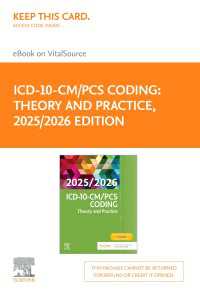 ICD-10-CM/PCS Coding: Theory and Practice, 2025/2026 Edition - EBK