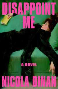 Disappoint Me : A Novel