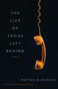 The Life of Those Left Behind : A Novel