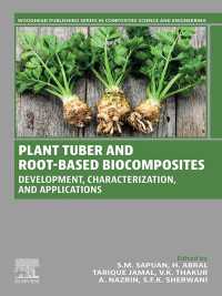 Plant Tuber and Root-Based Biocomposites : Development, Characterization, and Applications