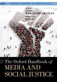オックスフォード版　メディアと社会正義ハンドブック<br>The Oxford Handbook of Media and Social Justice