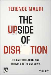 The Upside of Disruption : The Path to Leading and Thriving in the Unknown