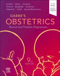 産科学：正常妊娠と異常妊娠（第９版）<br>Obstetrics: Normal and Problem Pregnancies E-Book（9）