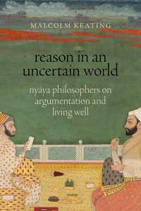 Reason in an Uncertain World : Ny=aya Philosophers on Argumentation and Living Well