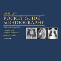 メリル放射線診断ポケットガイド（第１３版）<br>Merrill's Pocket Guide to Radiography - E-Book : Merrill's Pocket Guide to Radiography - Elsevier eBook on VitalSource（13）