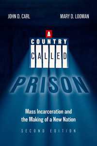 A Country Called Prison, 2nd Edition : Mass Incarceration and the Making of a New Nation（2）