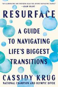 Resurface : A Guide to Navigating Life's Biggest Transitions