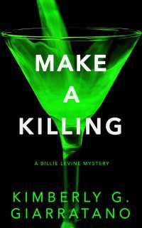 Make a Killing : A Billie Levine Mystery