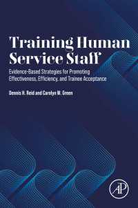 Training Human Service Staff : Evidence-Based Strategies for Promoting Effectiveness, Efficiency, and Trainee Acceptance