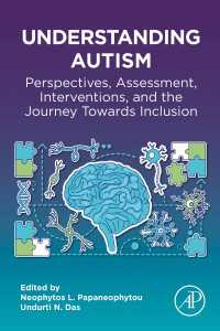 Understanding Autism : Perspectives, Assessment, Interventions, and the Journey Towards Inclusion