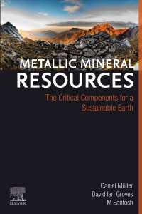 Metallic Mineral Resources : The Critical Components for a Sustainable Earth