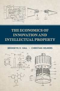 イノベーションと知的所有権の経済学<br>The Economics of Innovation and Intellectual Property