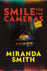 Smile for the Cameras : A Novel