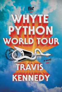 The Whyte Python World Tour : A Novel