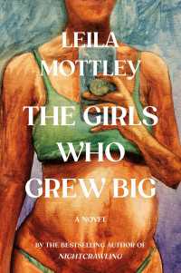 The Girls Who Grew Big : A Novel