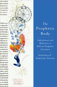 The Prophetic Body : Embodiment and Mediation in Biblical Prophetic Literature