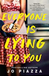 Everyone Is Lying to You : A Thriller