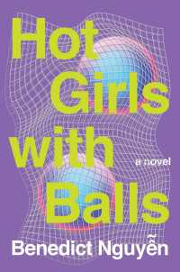 Hot Girls with Balls : A Novel