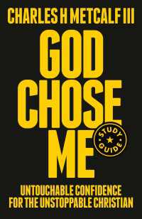 God Chose Me Study Guide : Untouchable Confidence for the Unstoppable Christian