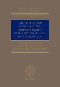 The Protection of Intellectual Property Rights Under International Investment Law