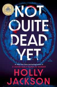 Not Quite Dead Yet: A GMA Book Club Pick : A Novel
