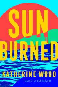 Sunburned : A Novel
