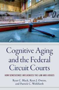 Cognitive Aging and the Federal Circuit Courts : How Senescence Influences the Law and Judges