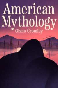 American Mythology : A Novel