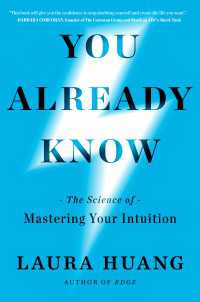 You Already Know : The Science of Mastering Your Intuition